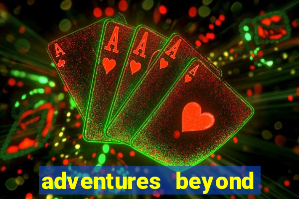 adventures beyond wonderland live betano